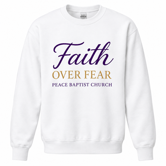 PB Faith Over Fear Crewneck
